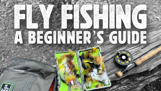 How to Get Started Fly Fishing - A Beginner’s Guide