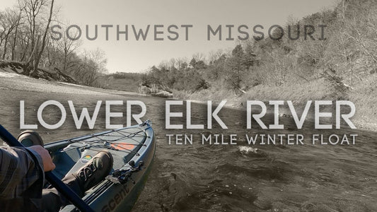 Lower Elk River Ten Mile Winter Float Southwest Missouri