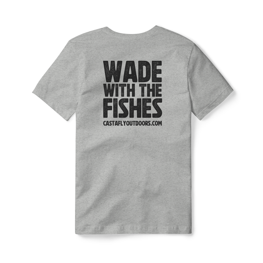 Wade with the Fishes T-Shirt