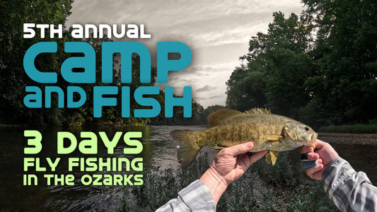 5th Annual Camp and Fish in the OZARKS