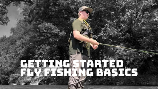 How to Get Started Fly Fishing - A Beginner’s Guide