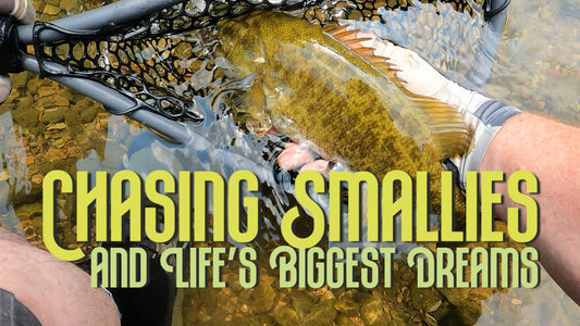 Chasing Smallies and Life’s Biggest Dreams
