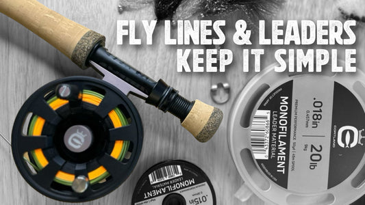 Fly Lines & Leaders Keep It Simple