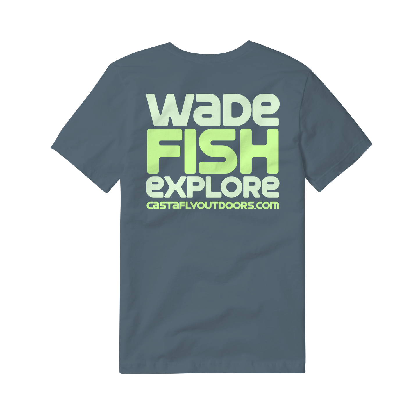CASTAFLY Wade-Fish-Explore T-Shirt